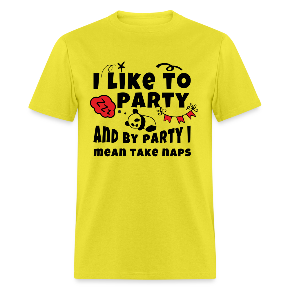 I Like To Party, I Mean Take Naps T-Shirt - yellow