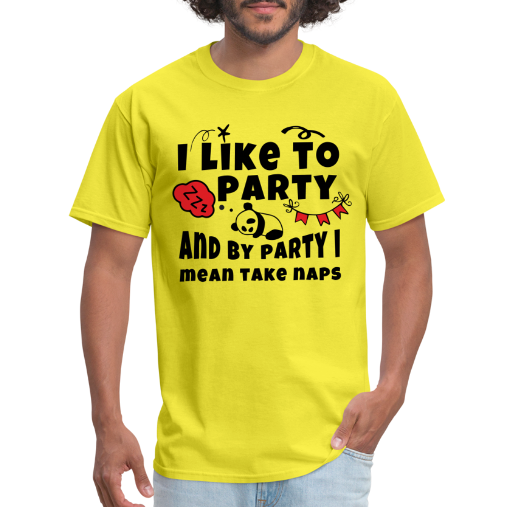 I Like To Party, I Mean Take Naps T-Shirt - yellow