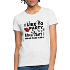 I Like To Party, I Mean Take Naps Women's T-Shirt