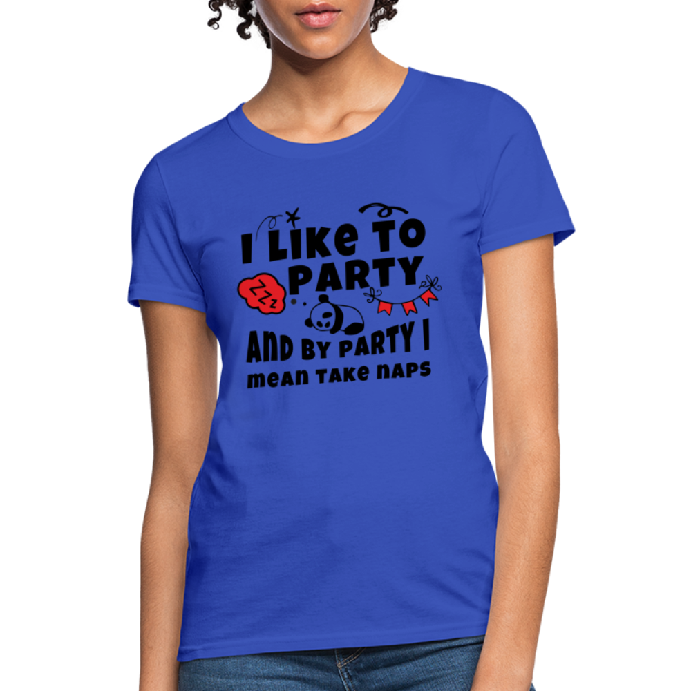 I Like To Party, I Mean Take Naps T-Shirt - royal blue