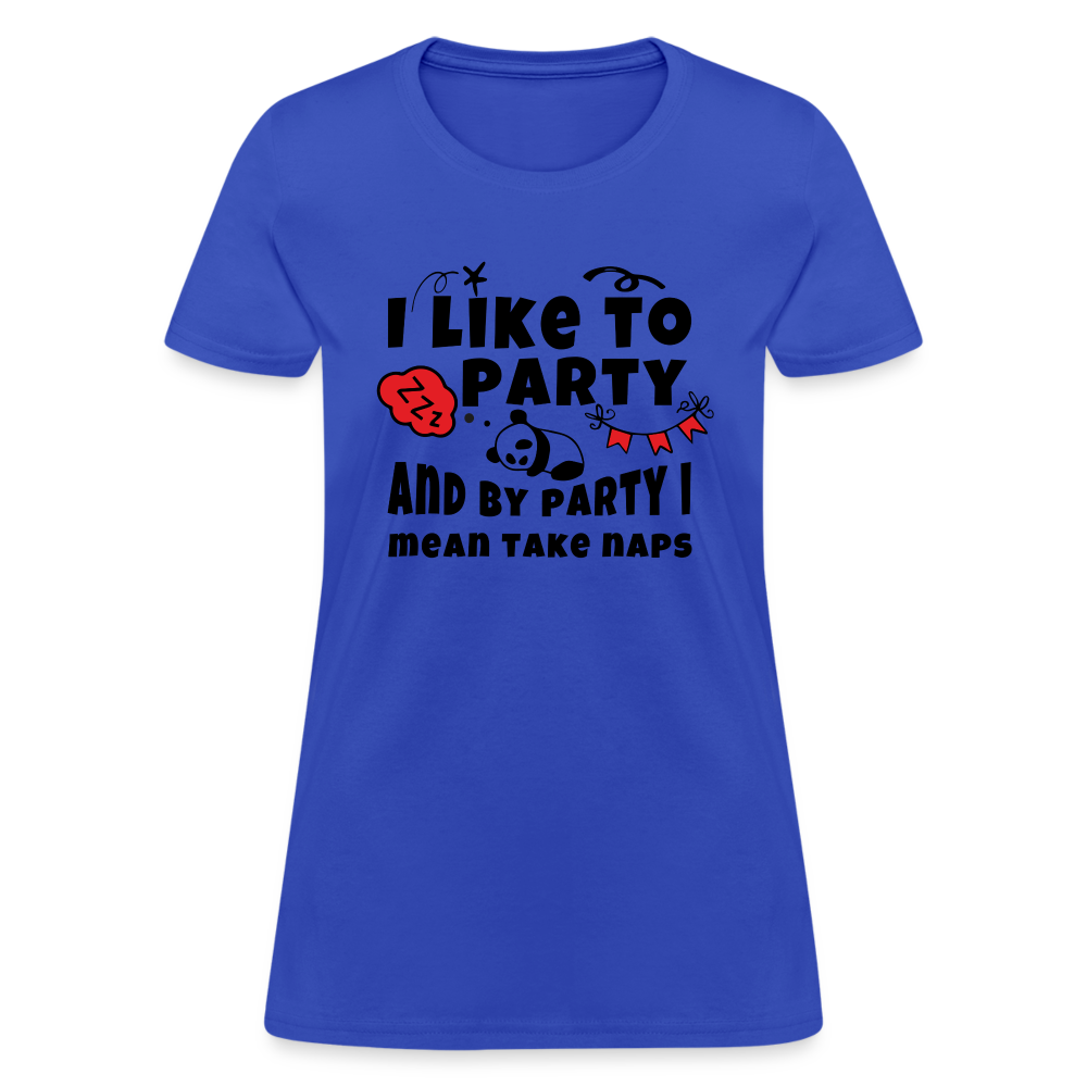 I Like To Party, I Mean Take Naps T-Shirt - royal blue