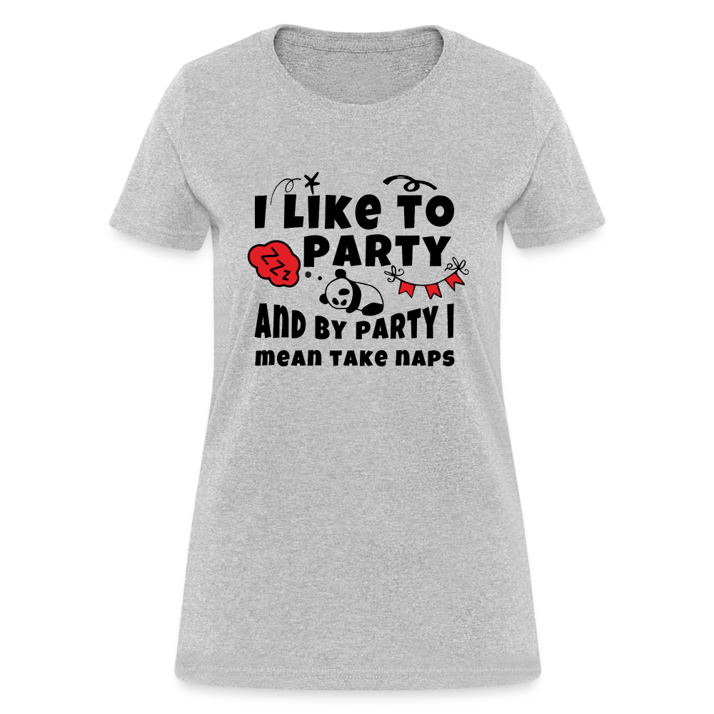 I Like To Party, I Mean Take Naps T-Shirt - heather gray