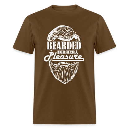 Bearded For Her Pleasure T-Shirt - brown