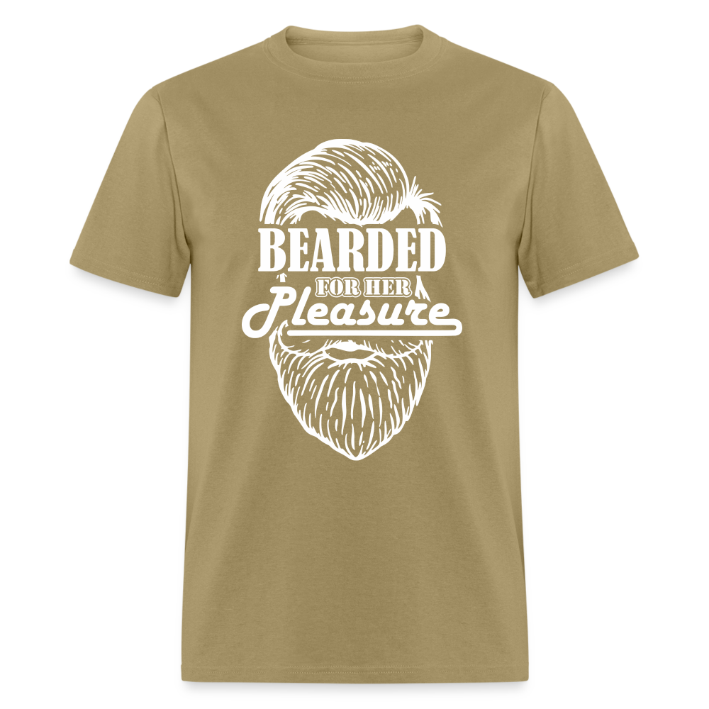 Bearded For Her Pleasure T-Shirt - khaki