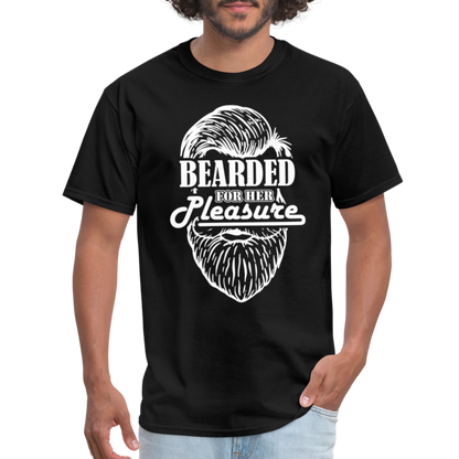 Bearded For Her Pleasure T-Shirt - black