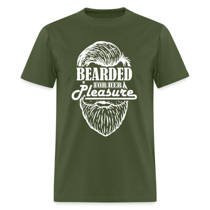 Bearded For Her Pleasure T-Shirt - military green