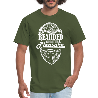 Bearded For Her Pleasure T-Shirt - military green