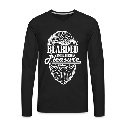 Bearded For Her Pleasure Men's Premium Long Sleeve T-Shirt - black