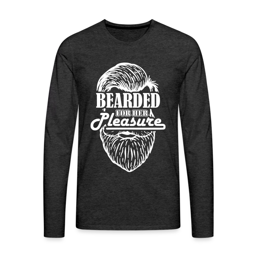 Bearded For Her Pleasure Men's Premium Long Sleeve T-Shirt - charcoal grey
