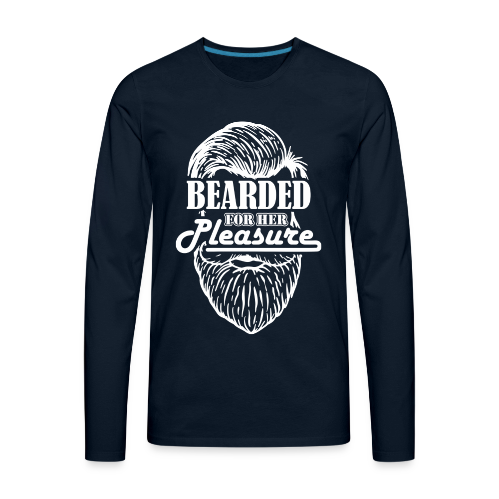 Bearded For Her Pleasure Men's Premium Long Sleeve T-Shirt - deep navy