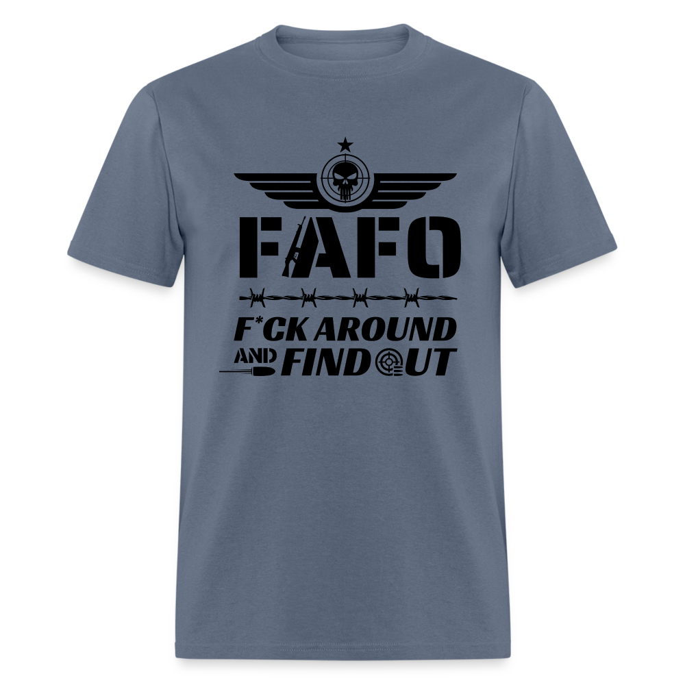 FAFO T-Shirt (F*ck Around And Find Out) - denim
