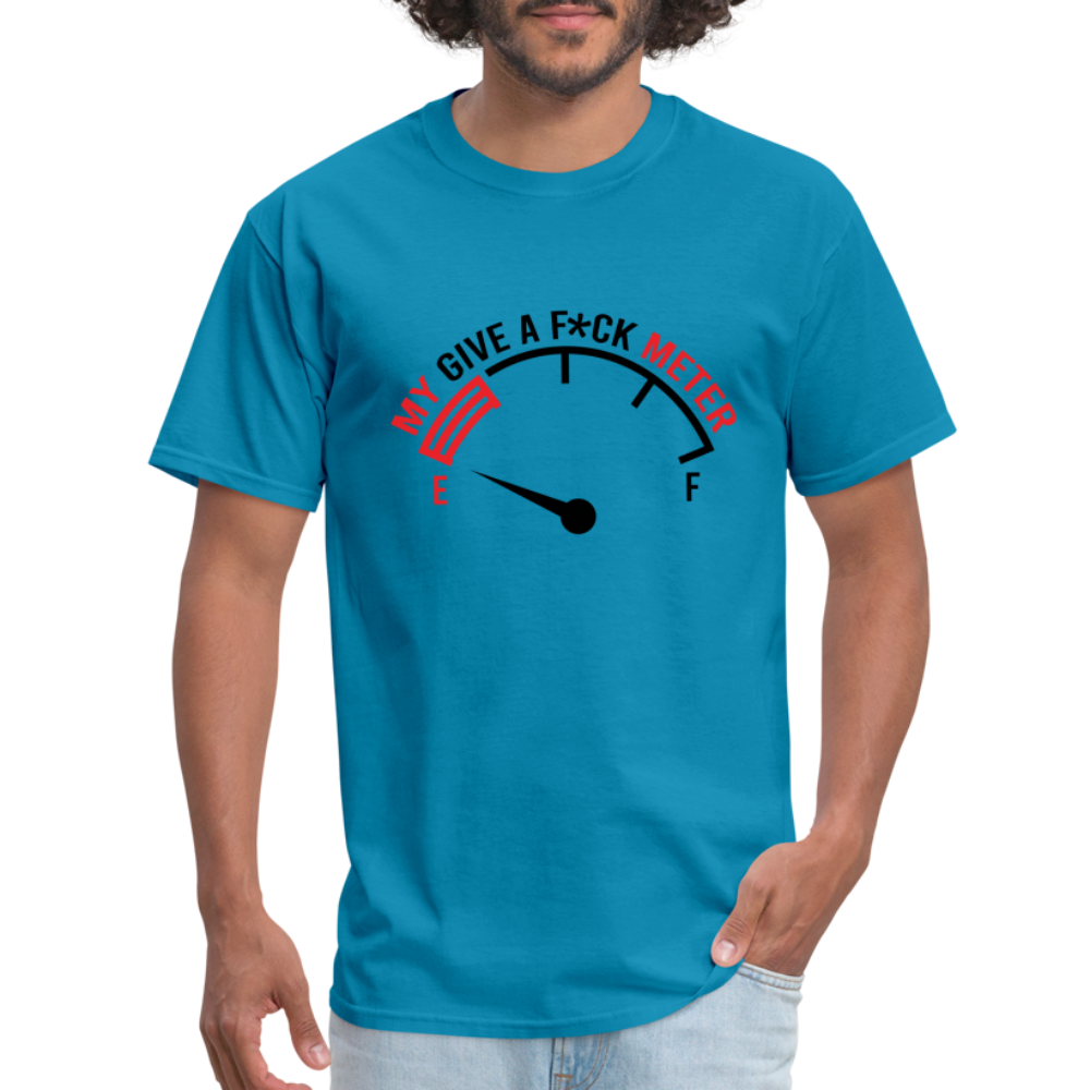 My Give A F*ck Meter T-Shirt - turquoise