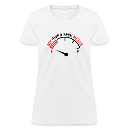 My Give A F*ck Meter Women's T-Shirt - white