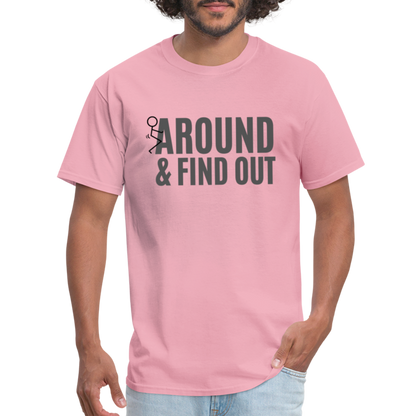 F Around and Find Out T-Shirt - pink