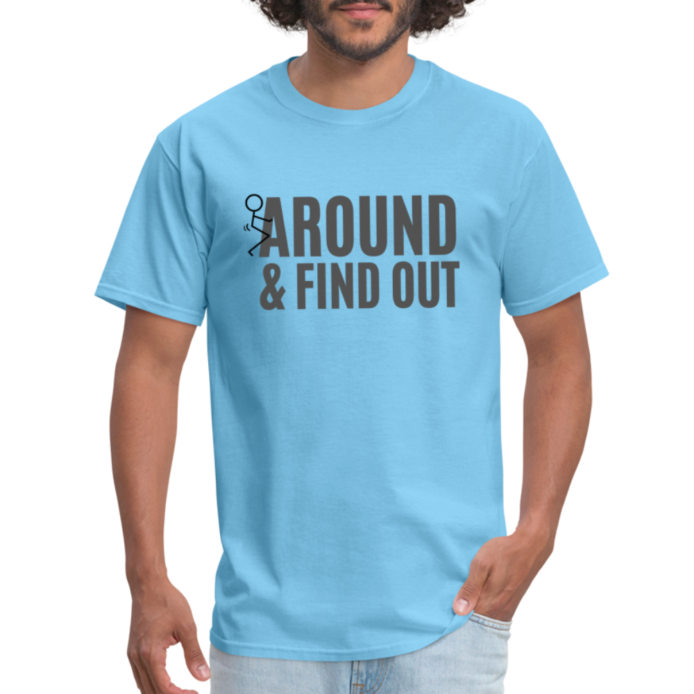 F Around and Find Out T-Shirt - aquatic blue