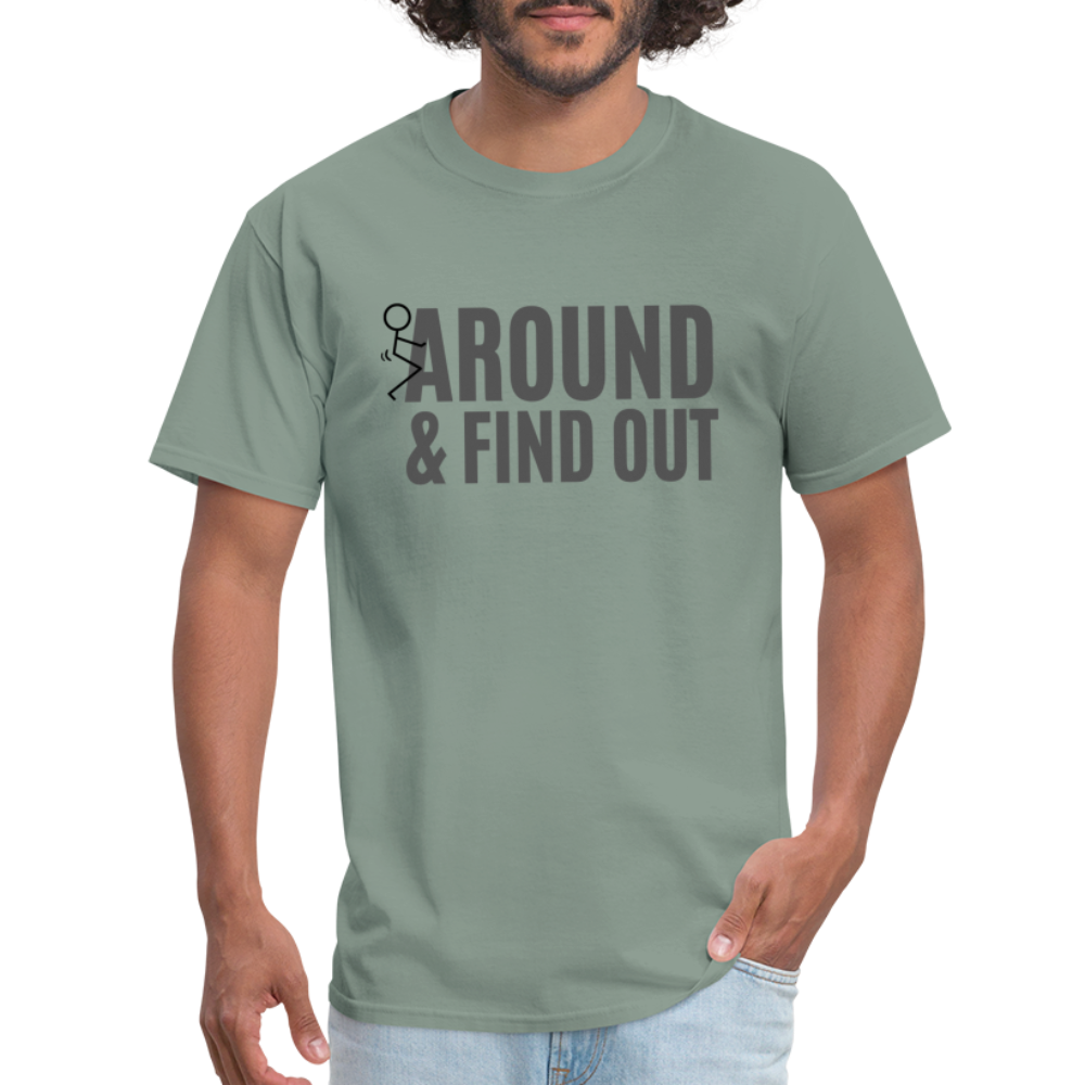 F Around and Find Out T-Shirt - sage