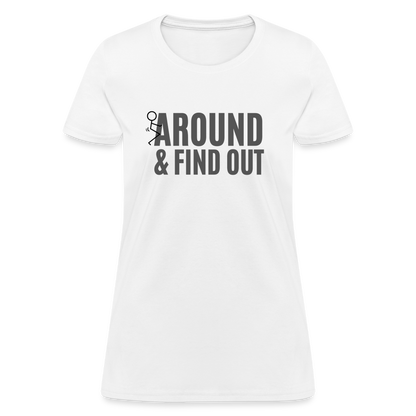 F Around and Find Out Women's T-Shirt - white