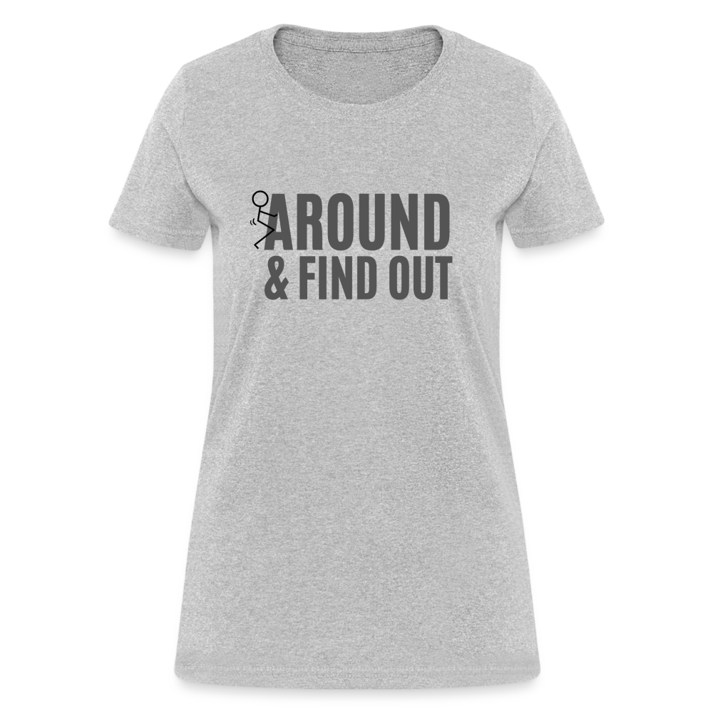 F Around and Find Out Women's T-Shirt - heather gray