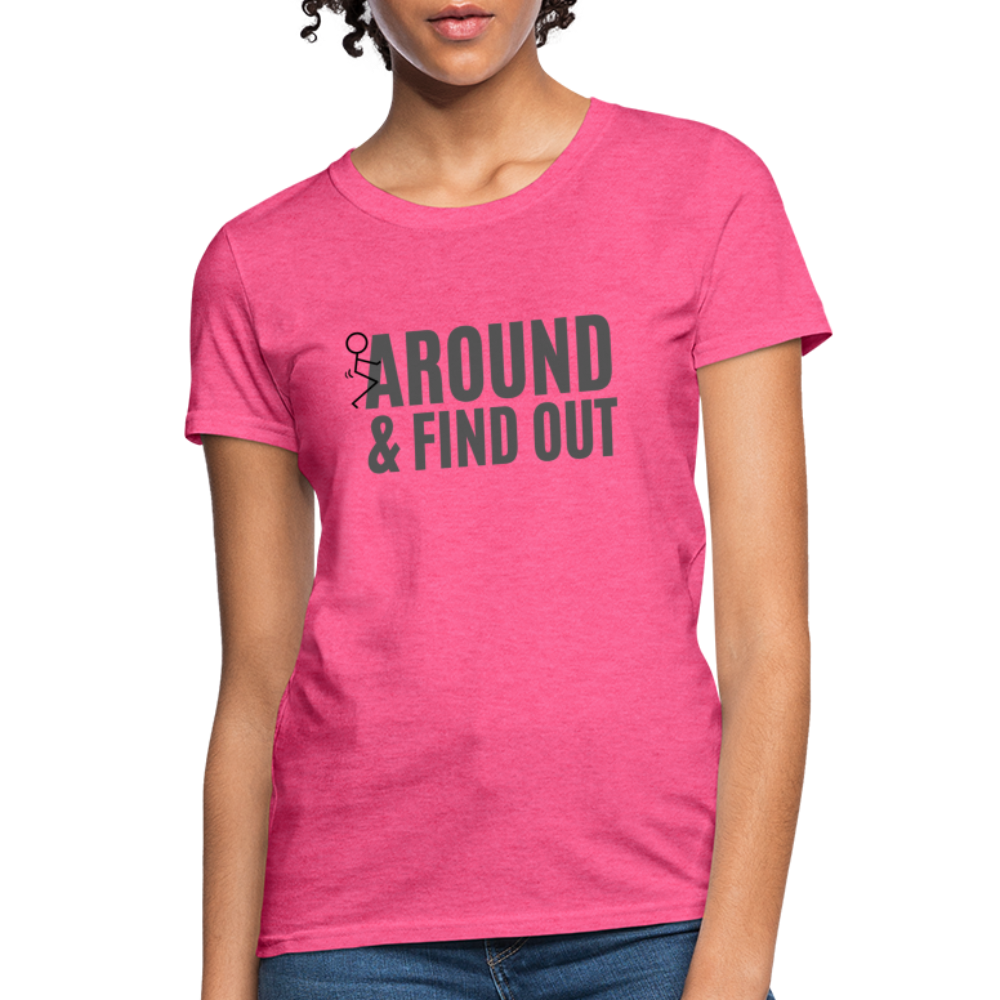 F Around and Find Out Women's T-Shirt - heather pink