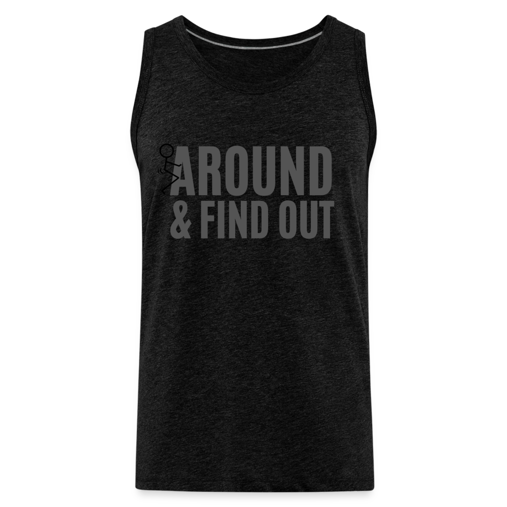 F Around and Find Out Men's Premium Tank Top - charcoal grey