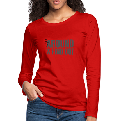 F Around and Find Out Women's Premium Long Sleeve T-Shirt - red