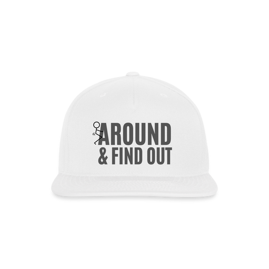 F Around and Find Out Snapback Baseball Cap - white