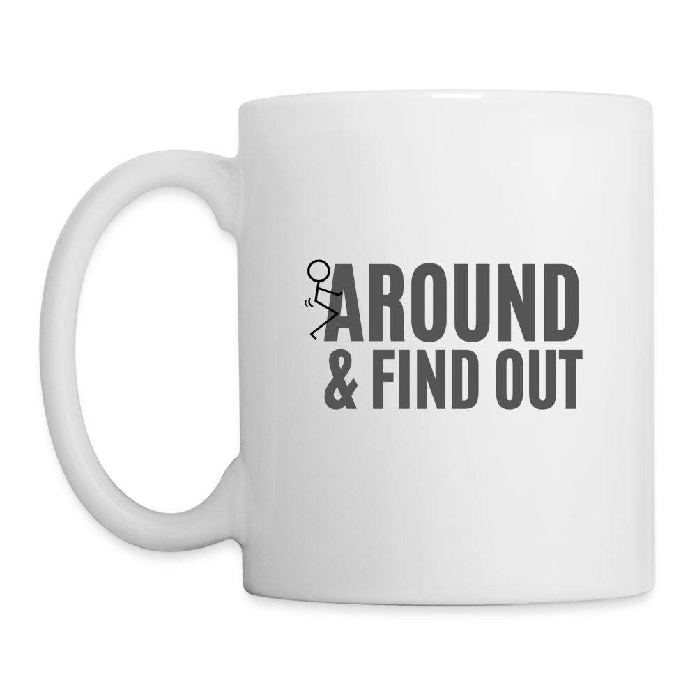 F Around and Find Out Coffee Mug - white