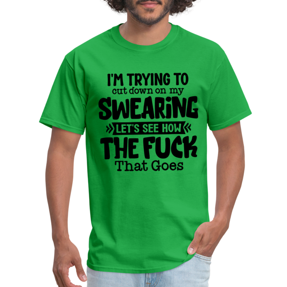 Im Trying To Cut Down On My Swearing T-Shirt - bright green