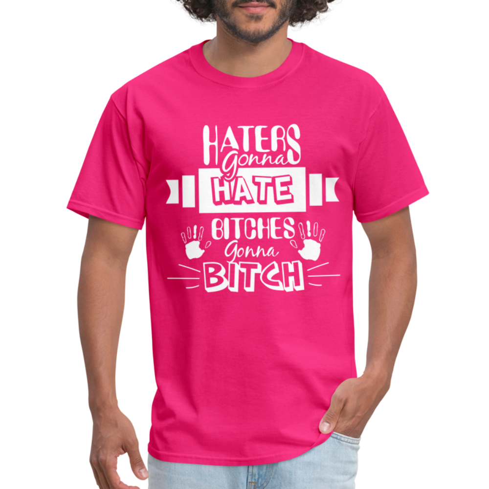 Haters Gonna Hate Bitches Gonna Bitch T-Shirt Color: heather black