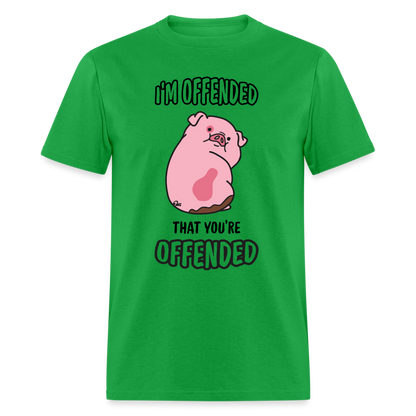 I'm Offended That You're Offended T-Shirt - bright green