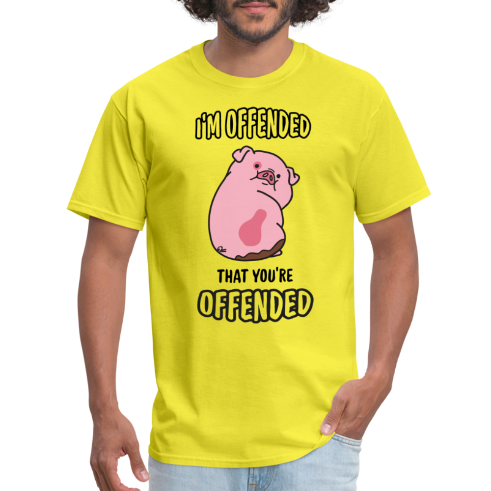 I'm Offended That You're Offended T-Shirt - yellow