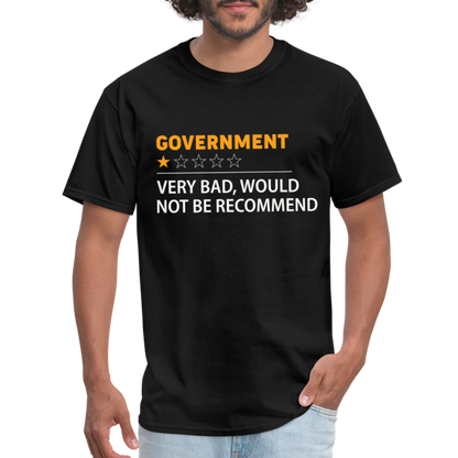 Government Rating T-Shirt (Very Bad Would Not Recommend) - black