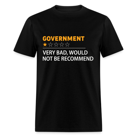 Government Rating T-Shirt (Very Bad Would Not Recommend) - black