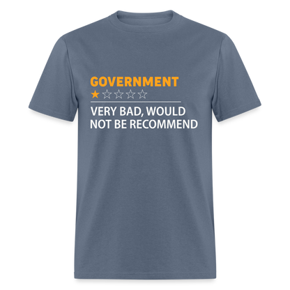 Government Rating T-Shirt (Very Bad Would Not Recommend) - denim