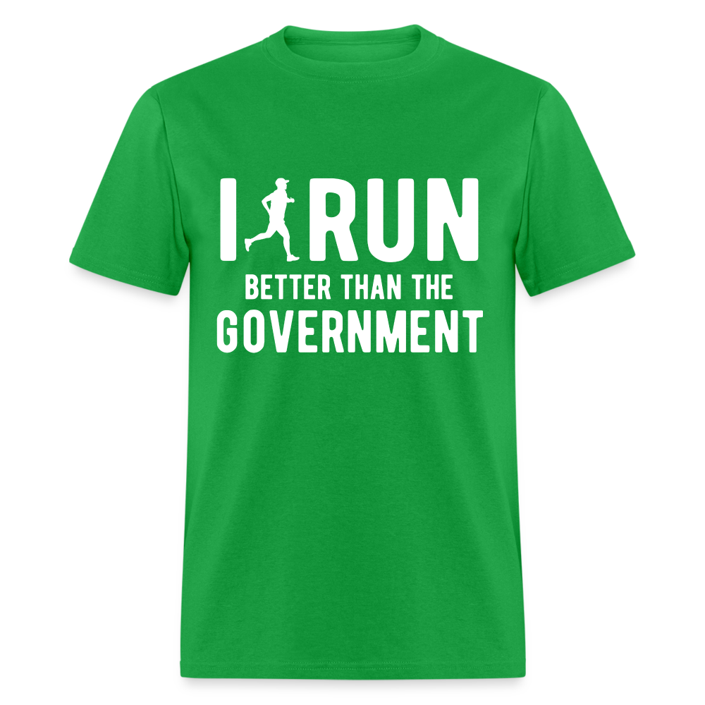 I Run Better Thank Government T-Shirt - bright green