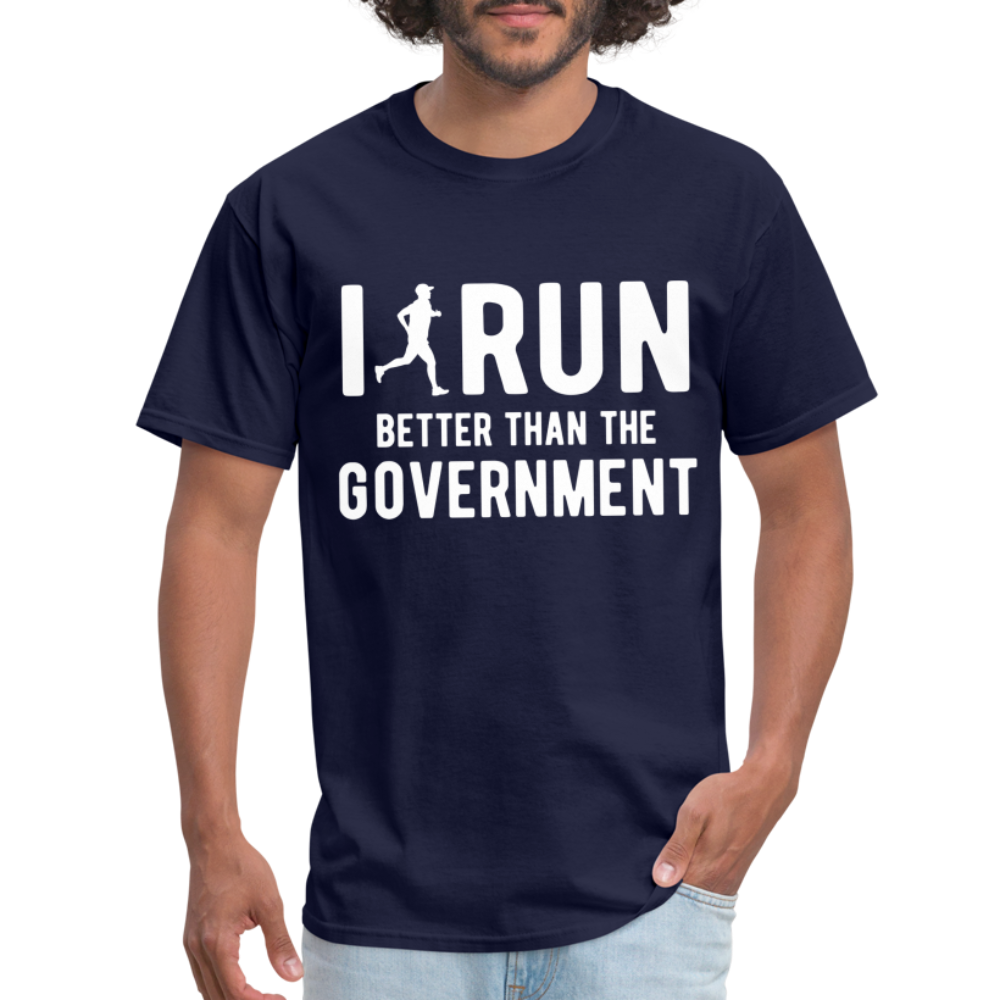 I Run Better Thank Government T-Shirt - navy