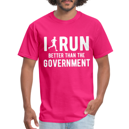 I Run Better Thank Government T-Shirt - fuchsia