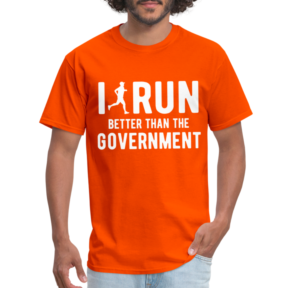 I Run Better Thank Government T-Shirt - orange