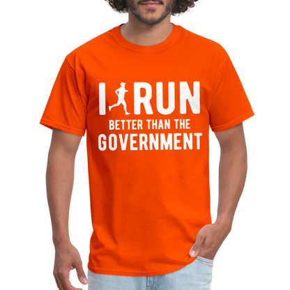 I Run Better Thank Government T-Shirt - orange