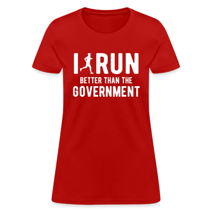 I Run Better Thank Government Women's T-Shirt - red