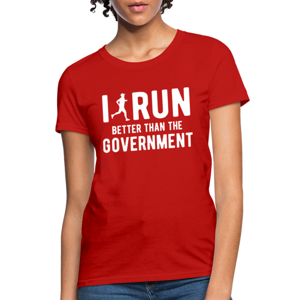 I Run Better Thank Government Women's T-Shirt - red