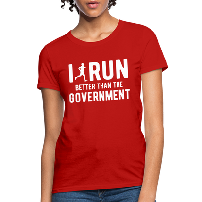 I Run Better Thank Government Women's T-Shirt - red