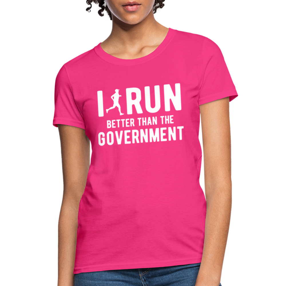 I Run Better Thank Government Women's T-Shirt - fuchsia