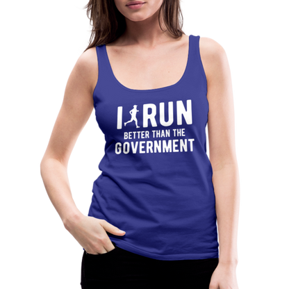 I Run Better Thank Government Women’s Premium Tank Top - royal blue