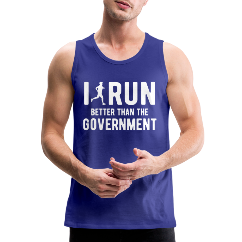 I Run Better Thank Government Men’s Premium Tank Top - royal blue