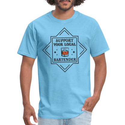 Support Your Local Bartender T-Shirt - aquatic blue