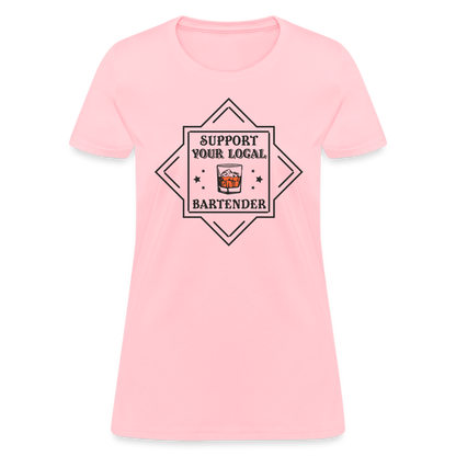 Support Your Local Bartender Women's T-Shirt - pink