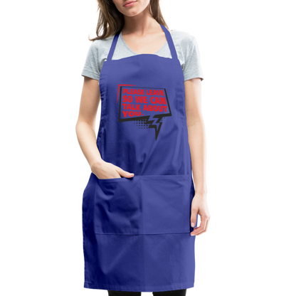 Please Leave So We Can Talk About You Adjustable Apron - royal blue