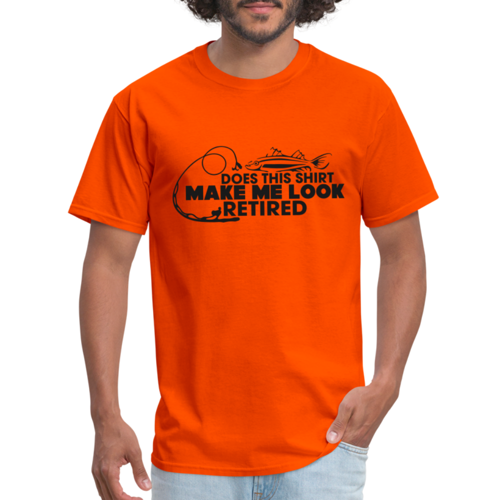 Does This Shirt Make Me Look Retired T-Shirt (Fishing) - orange