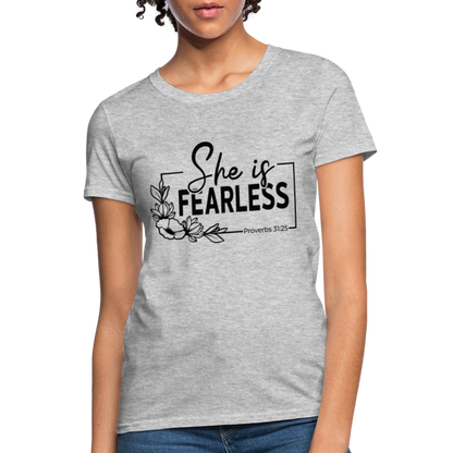 She Is Fearless Women's T-Shirt (Proverbs 31:25) - heather gray